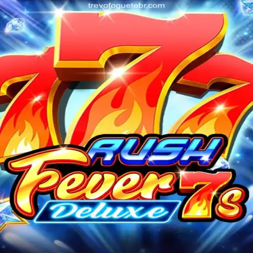 Discover the Excitement of RushFever7sDeluxe on TREVOFOGUETE.COM